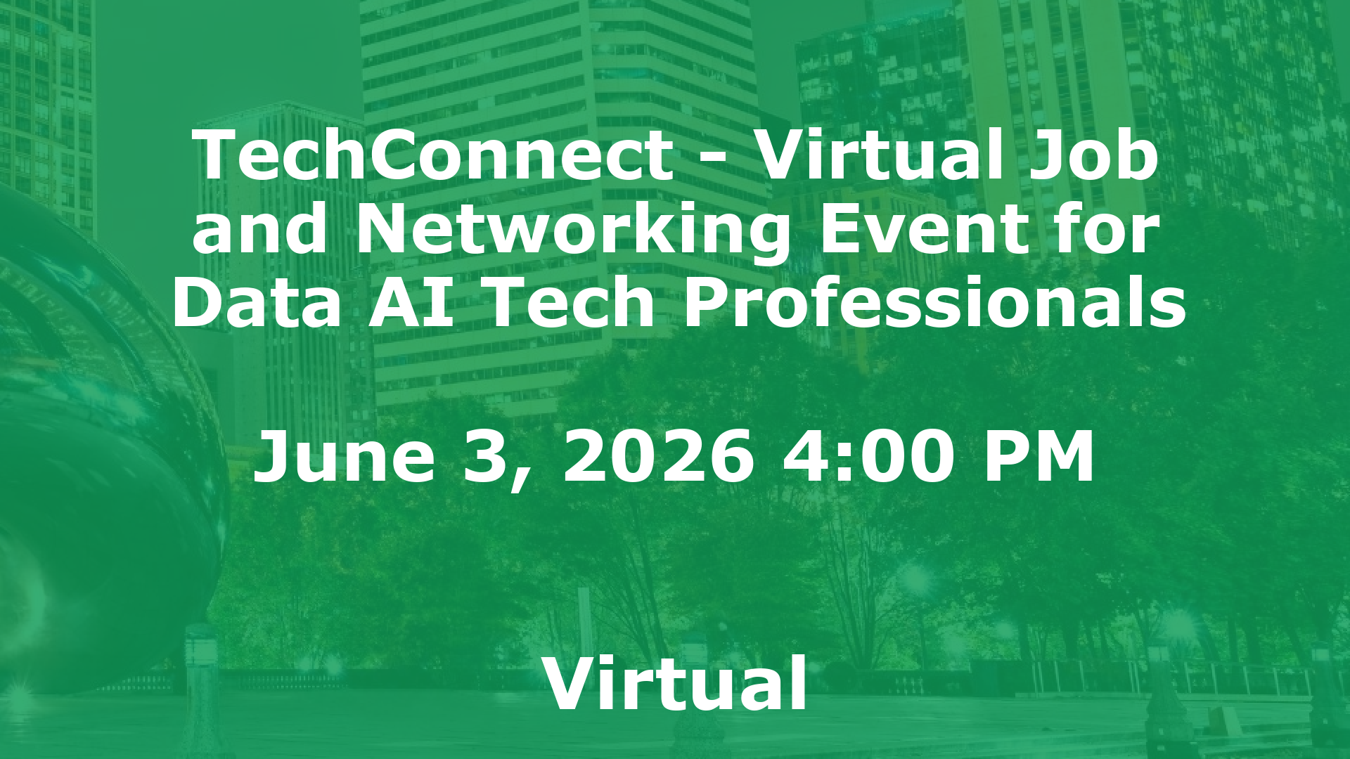 TechConnect - Virtual Job and Networking Event for Data AI Tech Professionals event image